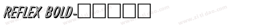 Reflex Bold字体转换